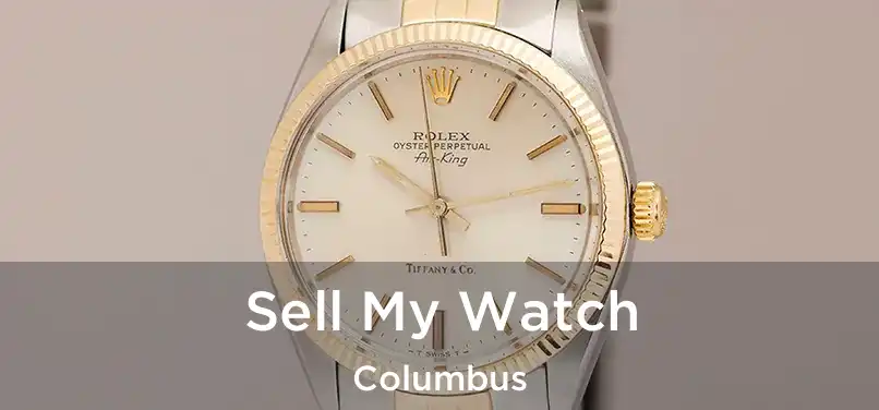 Sell My Watch Columbus