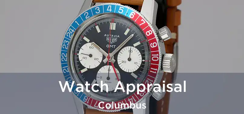 Watch Appraisal Columbus